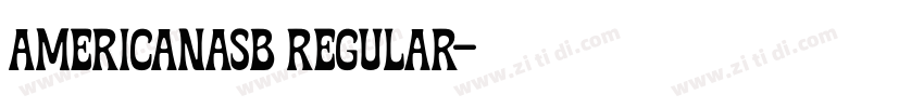 AmericanaSB Regular字体转换 AmericanaSB Regular字体转换